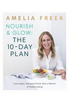 Nourish and Glow The 10 Day Plan