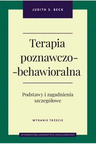 Terapia poznawczo-behawioralna - Judith S Beck