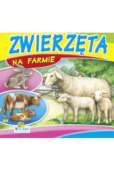 Zwierz�ta na farmie. Ksi��eczka kartonowa