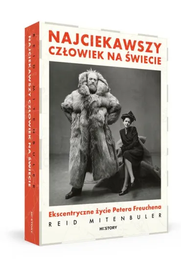 Najciekawszy cz�owiek na �wiecie. Ekscentryczne �ycie Petera Freuchena - Reid  Mitenbuler