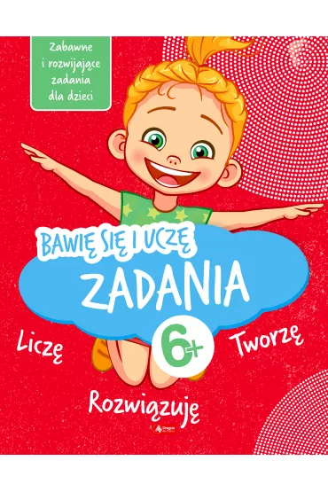 Bawi� si� i ucz�. Zadania - Iwona  Batura