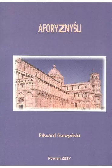 Aforyzmy�li - Edward Gaszy�ski