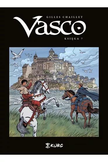 Vasco. Ksi�ga VII - Gilles Chaillet
