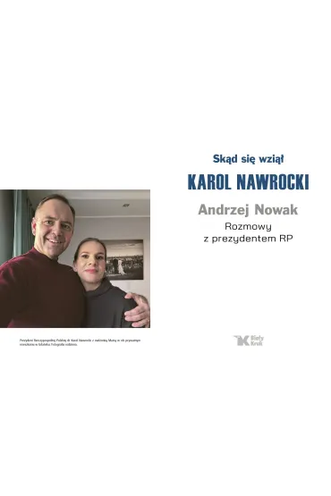 Sk�d si� wzi�� Karol Nawrocki. Andrzej Nowak rozmawia z prezydentem RP - Andrzej Nowak, Karol Nawrocki