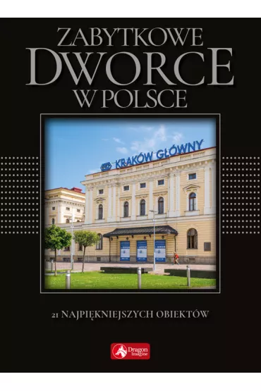 Zabytkowe dworce w Polsce wer. Exclusive - Tomasz Liszaj