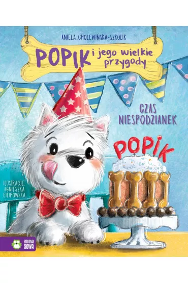 Czas niespodzianek. Popik i jego wielkie przygody. Tom 3 - Aniela Cholewi�ska-Szkolik