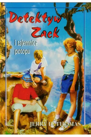 Detektyw Zack i tajemnice potopu. Tom 1 - Thomas D. Jerry