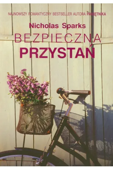 Bezpieczna przysta� - Nicholas Sparks