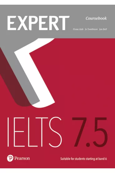 Expert IELTS. Coursebook. Band 7.5 - Jan Bell, Fiona  Aish, Jo  Tomlinson