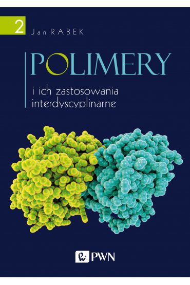 Polimery i ich zastosowania interdyscyplinarne