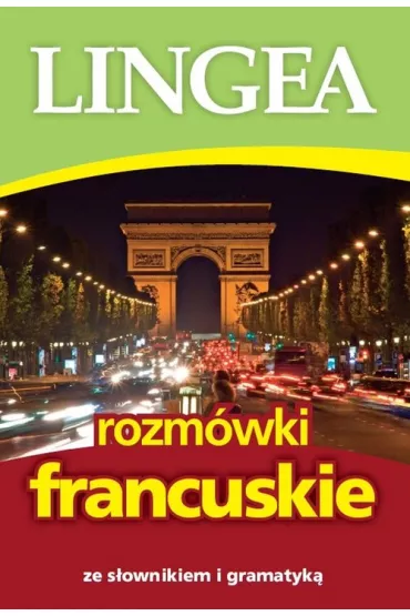 Rozm�wki francuskie ze s�ownikiem i gramatyk�