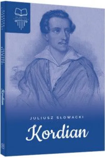Kordian - Juliusz S�owacki