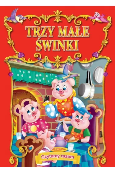 Trzy ma�e �winki. Czytamy razem