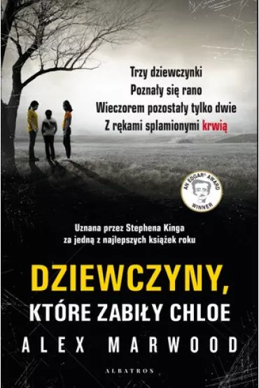 Dziewczyny, kt�re zabi�y Chloe - Alex Marwood