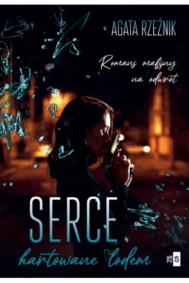 Serce hartowane lodem - Agata Rze�nik