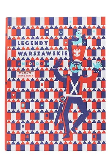 Legendy warszawskie. Antologia - Anna Zdanowska, Julia  Odnous-Pawli�ska