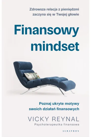 eBook Finansowy mindset. Poznaj ukryte motywy swoich dzia�a� finansowych mobi epub - Vicky  Reynal