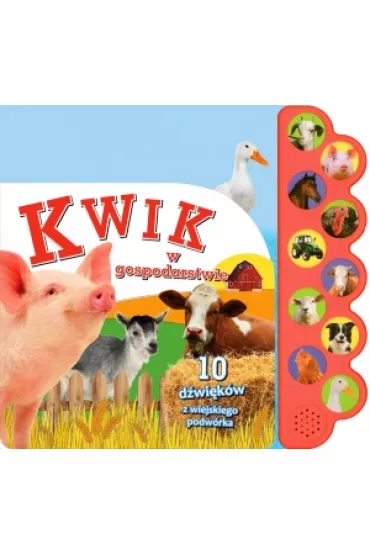 KWIK w gospodarstwie. 10 d�wi�k�w z wiejskiego podw�rka