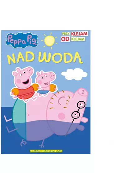 Peppa Pig. Przyklejam Odklejam. Nad wod�