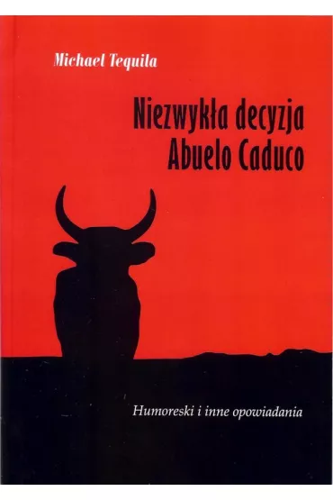 Niezwyk�a decyzja Abuelo Caduro - Michael Tequila