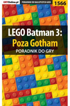 eBook LEGO Batman 3: Poza Gotham - poradnik do gry pdf epub