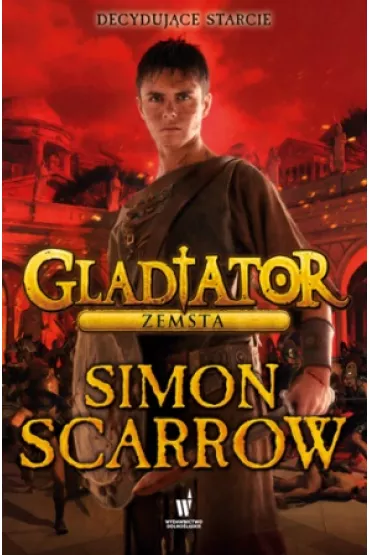 Zemsta. Gladiator. Tom 4 - Simon Scarrow
