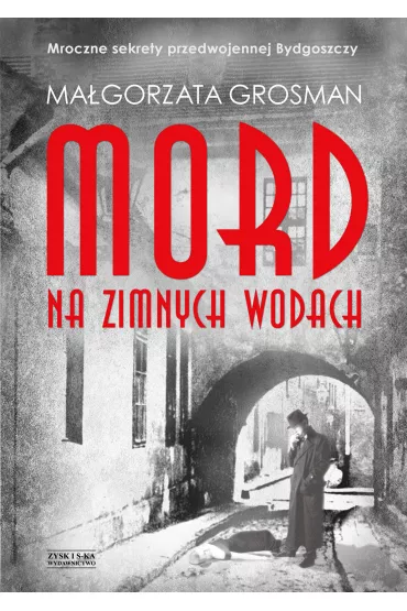 Mord na Zimnych Wodach - Ma�gorzata  Grosman