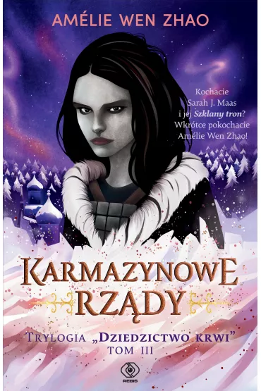 Karmazynowe rz�dy. Dziedzictwo krwi. Tom 3 - Amelie Wen Zhao