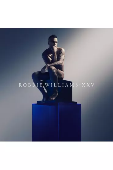 XXV - Robbie Williams