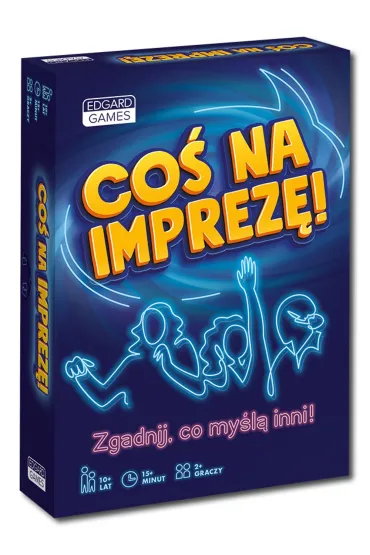 Co� na imprez�! Zgadnij, co my�l� inni! Edgard - Micha� Szewczyk, Jaros�aw  W�jcicki