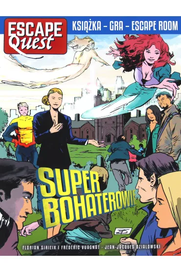 Escape Quest Superbohaterowie - Florian Sirieix, Fr�d�ric Vaugnat