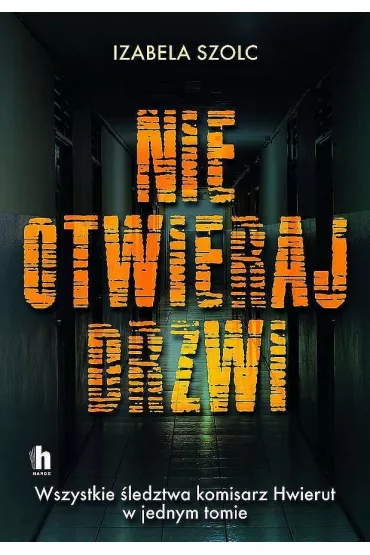 Nie otwieraj drzwi - Izabela Szolc