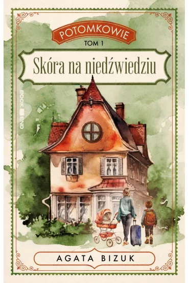 Potomkowie Tom 1 Sk�ra na nied�wiedziu - Agata Bizuk