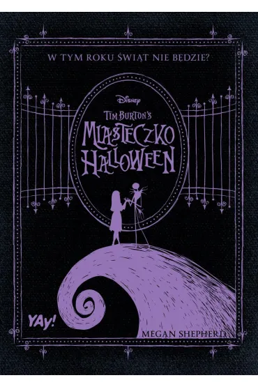 Miasteczko Halloween Tima Burtona. Edycja kolekcjonerska (barwione brzegi) - Megan Shepherd