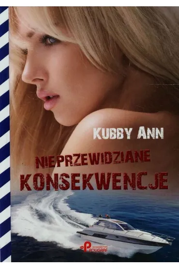 Nieprzewidziane Konsekwencje - Ann Kubby