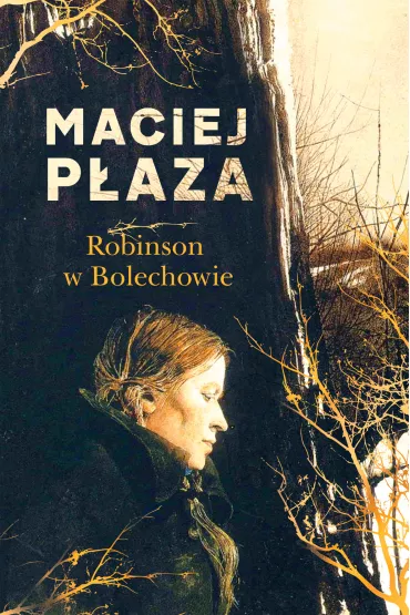 Robinson w Bolechowie - Maciej P�aza