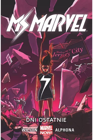 Marvel Now Dni ostatnie. Ms. Marvel. Tom 4 - Dan Slott, Christos Gage, G. Willow Wilson