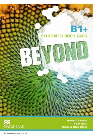 Beyond B1+. Ksi��ka ucznia - Rob Metcalf, Rebecca Robb Benne, Robert Campbell