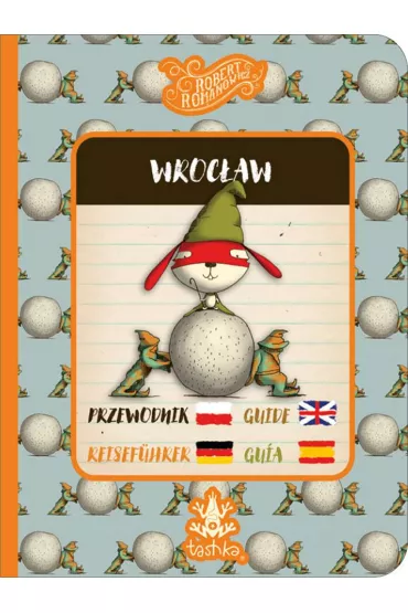 Przewodnik Wroc�aw - Robert Romanowicz