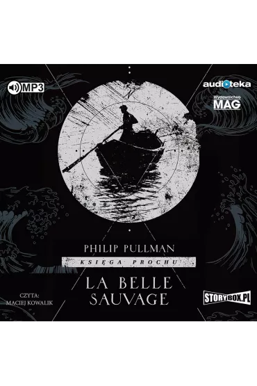 Audiobook La Belle Sauvage. Ksi�ga Prochu. Tom 1 CD - Philip Pullman