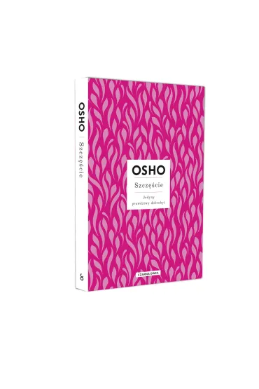 Szcz�cie. Jedyny prawdziwy dobrobyt - Osho