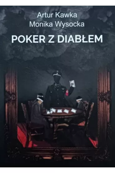 Poker z diab�em - Artur Kawka, Monika  Wysocka