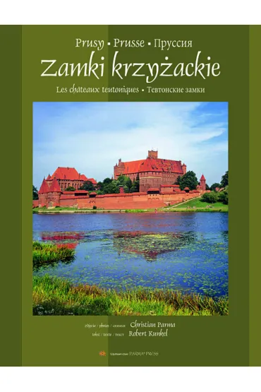 Zamki Krzy�ackie wersja polsko,francusko,rosyjska - Robert Kunkel
