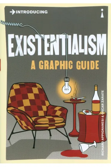 Introducing Existentialism - Richard Appignanesi