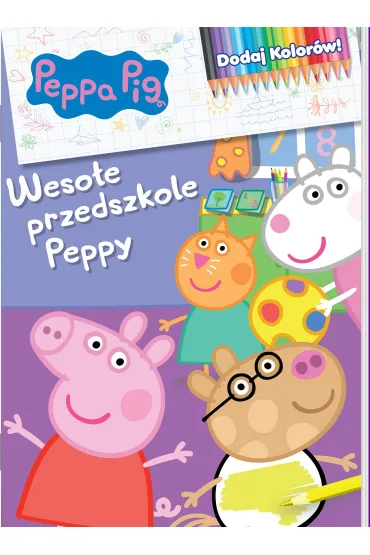 Peppa Pig Dodaj kolor�w 9. Weso�e przedszkole Peppy