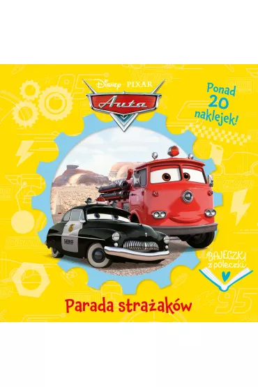 Parada stra�ak�w. Disney Pixar Auta. Bajeczki z p�eczki