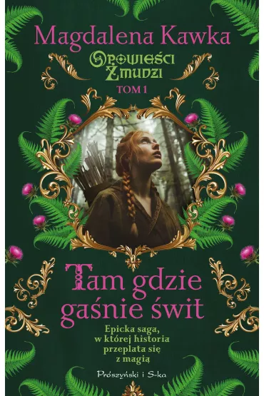 Tam, gdzie ganie wit - Magdalena Kawka