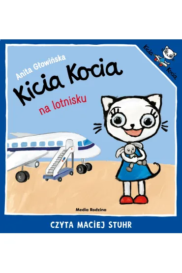 Audiobook Kicia Kocia na lotnisku mp3 - Anita G�owi�ska