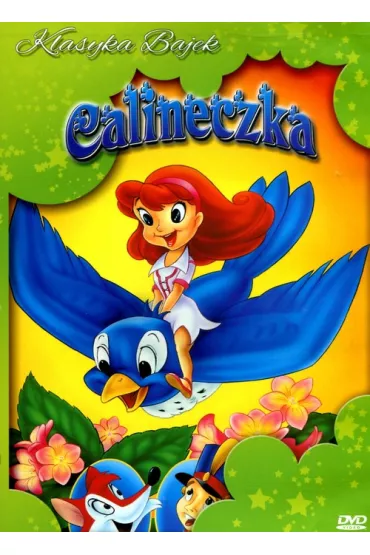 Klasyka bajki. Calineczka