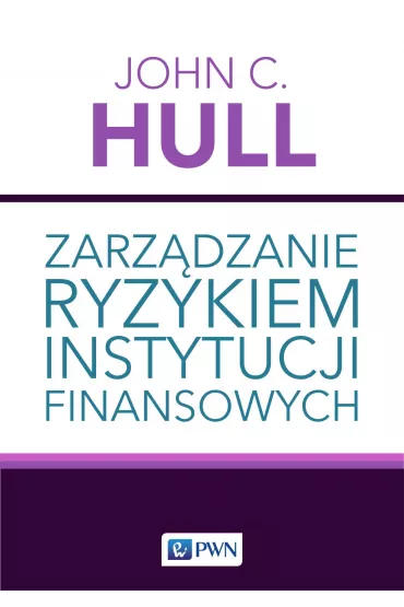 Zarz�dzanie ryzykiem instytucji finansowych - John C Hull
